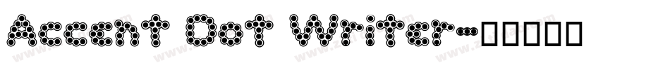Accent Dot Writer字体转换